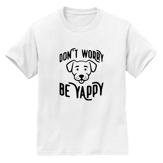 Don't Worry, be Yappy T-Shirt